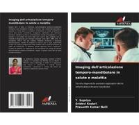 Imaging Dell'articolazione Temporo-Mandibolare In Salute E Malattia