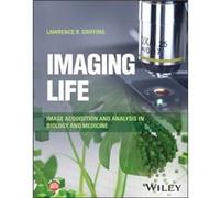 Imaging Life by Lawrence R. Texas A&M University Griffing Lawrence R. Texas AM University Griffing (Auteur)