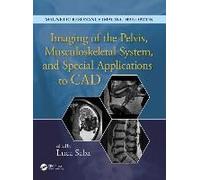 Imaging Of The Pelvis, Musculoskeletal System, And Special Applications To Cad