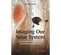 Imaging Our Solar System: The Evolution of Space Mission Cameras and Instruments