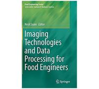 Imaging Technologies And Data Processing For Food Engineers