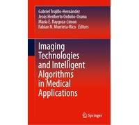 Imaging Technologies and Intelligent Algorithms in Medical Applications