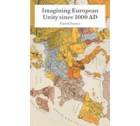 Imagining European Unity since 1000 AD