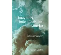 Imagining Judeo-Christian America