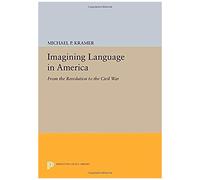 Imagining Language In America