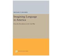 Imagining Language In America