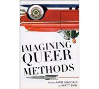 Imagining Queer Methods Imagining Queer Methods (Auteur)