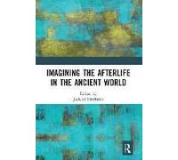 Imagining The Afterlife In The Ancient World