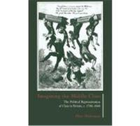 Imagining the Middle Class Dror Wahrman (Auteur)