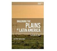 Imagining The Plains Of Latin America