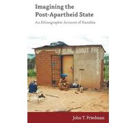 Imagining the Post-Apartheid State: An Ethnographic Account of Namibia