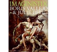 Imaginistix: Boris Vallejo and Julie Bell: The All New Collection
