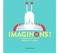 Imaginons ! David A. Carter (Auteur)