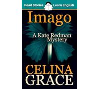 Imago: CEFR level A2+ (ELT Graded Reader): A Kate Redman Mystery: Book 3
