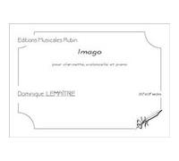 Imago, partition pour clarinette en si bémol, violoncelle et piano LEMAÎTRE Dominique (Auteur)