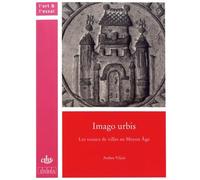 Imago urbis: Les sceaux de villes au Moyen Age
