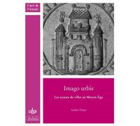 Imago urbis Les sceaux de villes au moyen age - AMBRE VILAIN - Comite Des Travaux Historiques Etscientifiques - broché - Essai