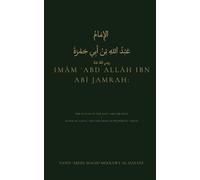 Imām ʿAbd Allāh ibn Abī Jamrah: The Sultan of the East and the West: Scholar, Saint, and the Light of Prophetic Vision