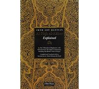 Imam Abu Hanifa's Al-Fiqh al-Akbar Explained