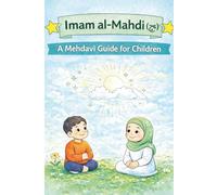 Imam Al-Mahdi(A.S): A coloring and activity book for shia children