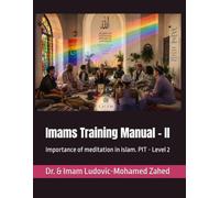 Imams' Training Manual II: Importance of meditation & five pillars of Islam. PIT - Level II