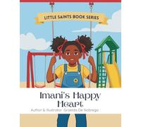 Imani’s Happy Heart| Living the Beatitudes with Joy for Kids: A Catholic Inspired Bedtime Story for Little Hearts