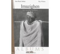 Imazighen, le monde berbère - Rohan Wilson - Dacres - relié - Beau livre