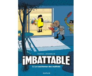 Imbattable - Tome 3 - Le cauchemar des malfrats - Pascal Jousselin - Dupuis - cartonné - Bande dessinée