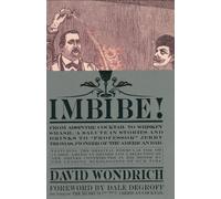 Imbibe! by David Wondrich (2007-11-06)
