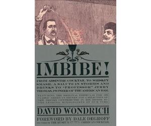 Imbibe! by David Wondrich (2007-11-06)