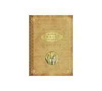 IMBOLC: Rituals, Recipes & Lore for Brigid's Day