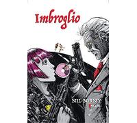 IMBROGLIO: FRILLER