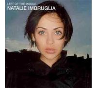 Natalie Imbruglia - NATALIE IMBRUGLIA-LEFT OF THE MIDDLE