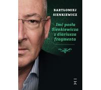 Imć posła Sienkiewicza z diarsza fragmenta (Buch auf Polnisch)