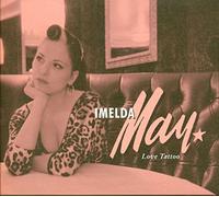 Imelda May - Love Tattoo [Import]