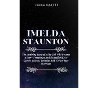 IMELDA STAUNTON: The Inspiring Story of a Shy Girl Who Became a Star-Featuring Candid Details Of Her Career, Talents, Tenacity, And Her 40-Year Marriage