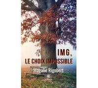 IMG, le choix impossible