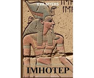 IMHOTEP: History of Medicine in Ancient Egypt (Before Hippocrates)