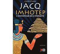 Imhotep, l'inventeur de l'éternité le secret de la pyramide