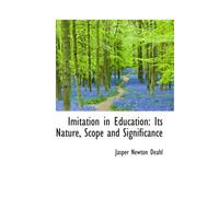 Imitation In Education: Its Nature, Scope And Significance