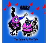 Imma - The Clue's In The Title