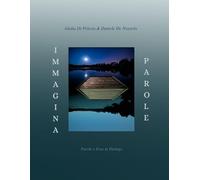 IMMAGINA PAROLE: Poesie e Foto in Dialogo