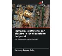 Immagini elettriche per aiutare la localizzazione dei pozzi: Casi di studio sugli acquiferi fratturati