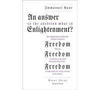 Immanuel Kant - An Answer to the Question 'What is Enlightenment - E245z