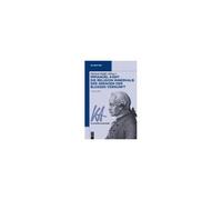 Immanuel Kant: Die Religion Innerhalb Der Grenzen Der Bloßen Vernunft