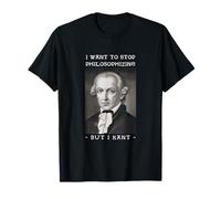 Immanuel Kant : Je Veux arrêter de Philosopher Le Jeu de Mots T-Shirt