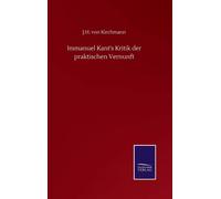 Immanuel Kant's Kritik Der Praktischen Vernunft