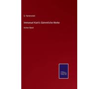 Immanuel Kant's Sämmtliche Werke