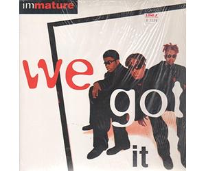 Immature - We Got It