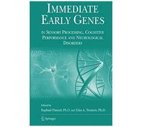 Immediate Early Genes In Sensory Processing, Cognitive Performance And Neurological Disorders